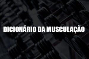 dicionário musculação